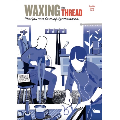 Waxing the Thread Leatherwork Magazine Issue 8
